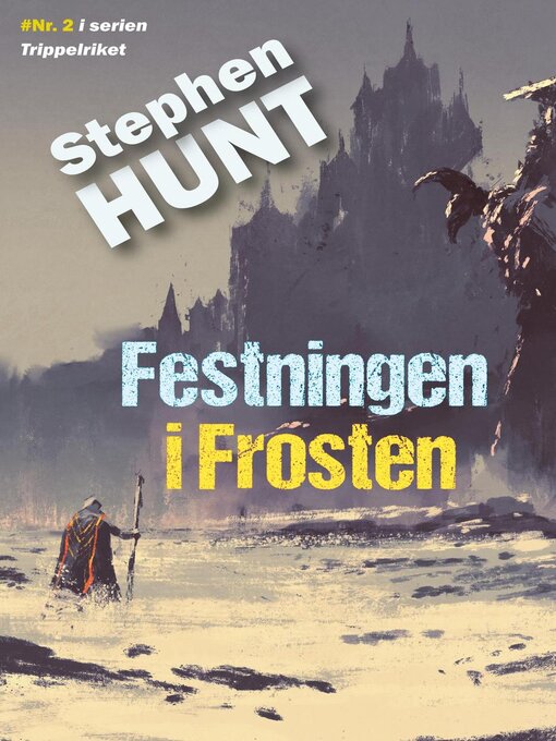 Title details for Festningen i Frosten by Stephen Hunt - Available